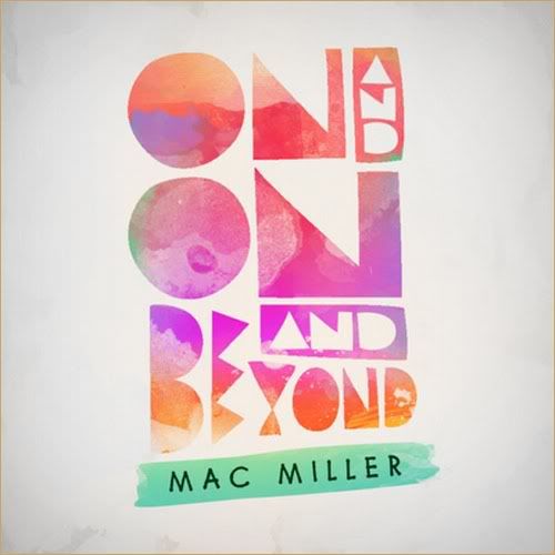 Mac Miller - On And On And Beyond (2011)