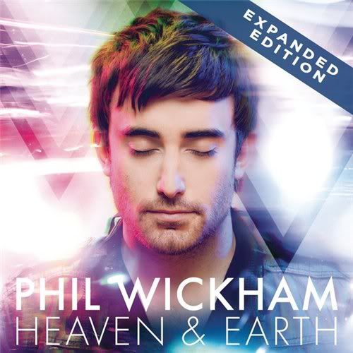 Phil Wickham - Heaven and Earth [Expanded Edition] (2010)