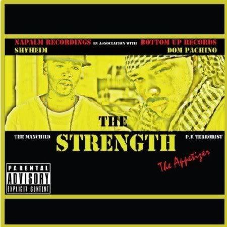 Shyheim and Dom Pachino - The Strength (the Appetizer) (2011)
