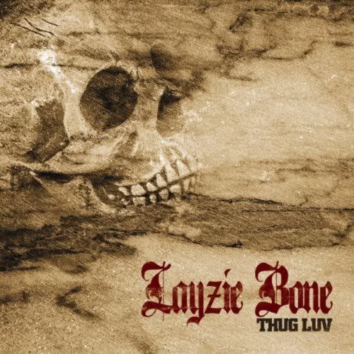 Layzie Bone - Thug Luv (2011)