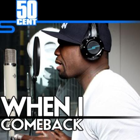50 Cent - When I Come Back (2011)