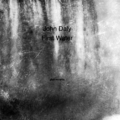 1305896108_john_daly-first_water_plklp002-vinyl-2011-cover_front.jpg