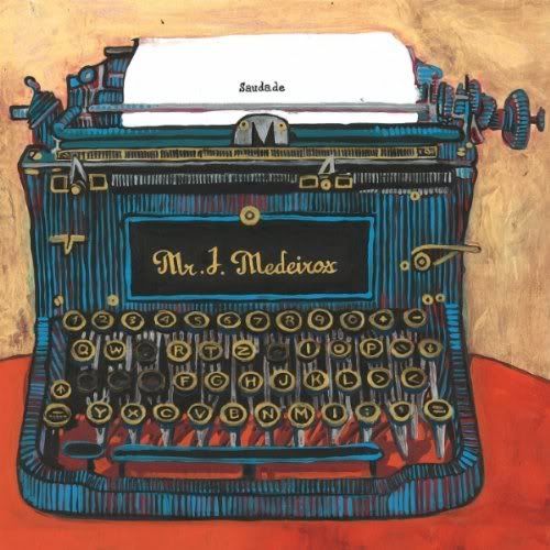 Mr. J. Medeiros - Saudade (2011)