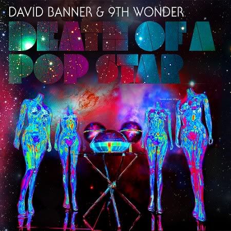 David Banner and 9th Wonder - Death Of A Pop Star (2010)