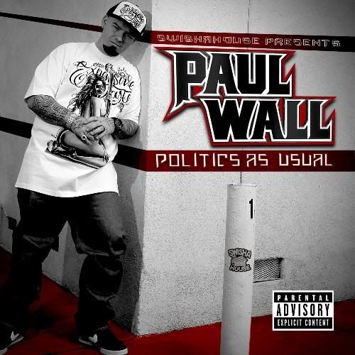 Paul Wall - Politics As Usual (2011)