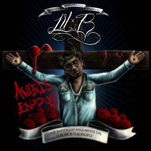 Lil B - Angels Exodus (2011)