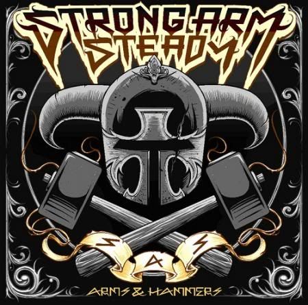 Strong Arm Steady - Arms And Hammers (2011)