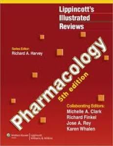 Lippincott's Illustrated Pharmacology 5th Edition Lippincott's Illustrated Pharmacology 5th Edition